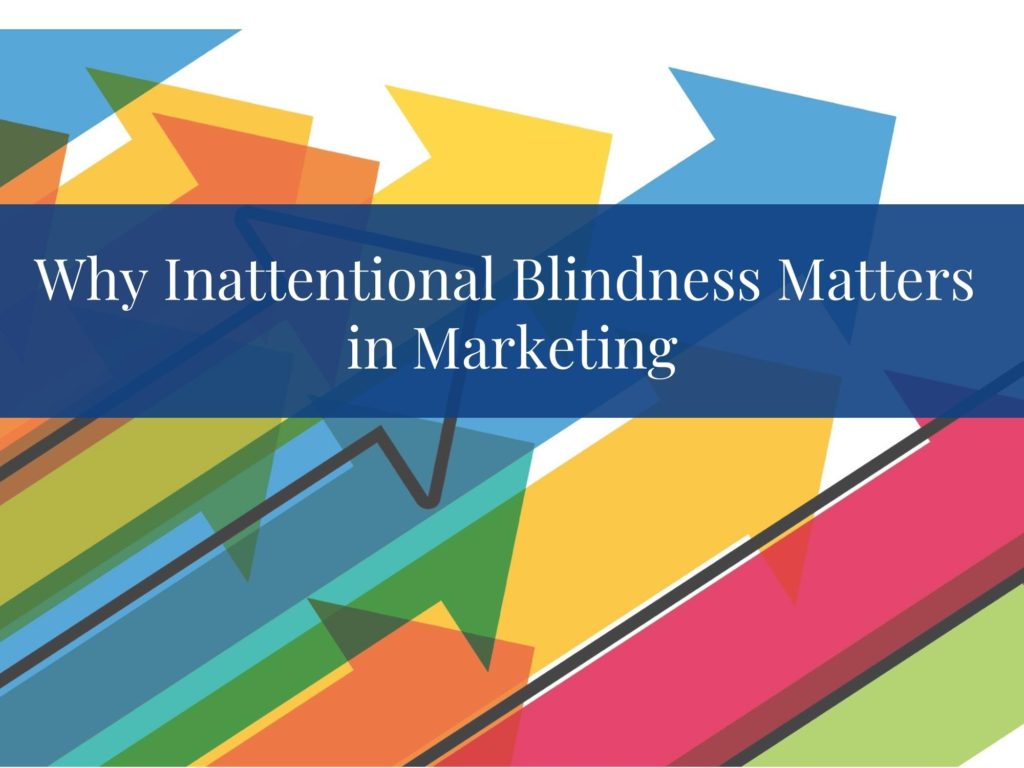 Inattentional Blindness Blog Feature